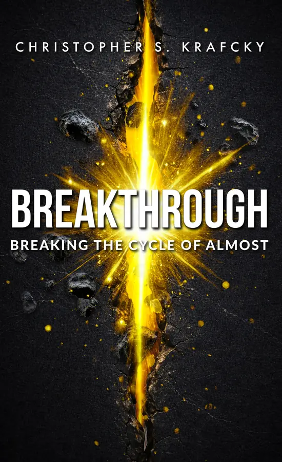 Breakthrough: Breaking the Cycle of Almost book cover